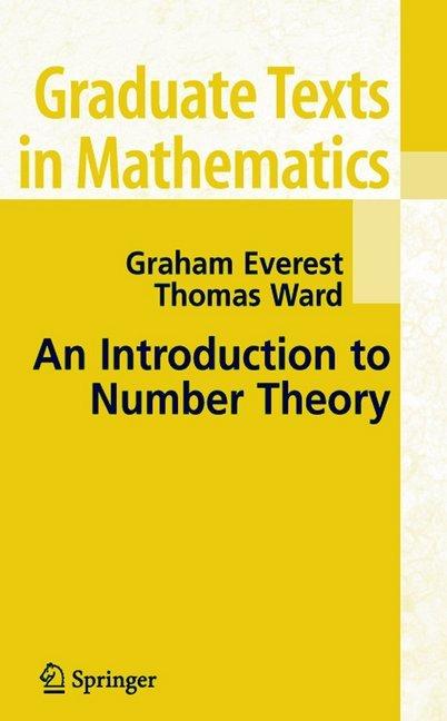 An Introduction to Number Theory (Englisch, G. Everest, Thomas Ward, 2010)