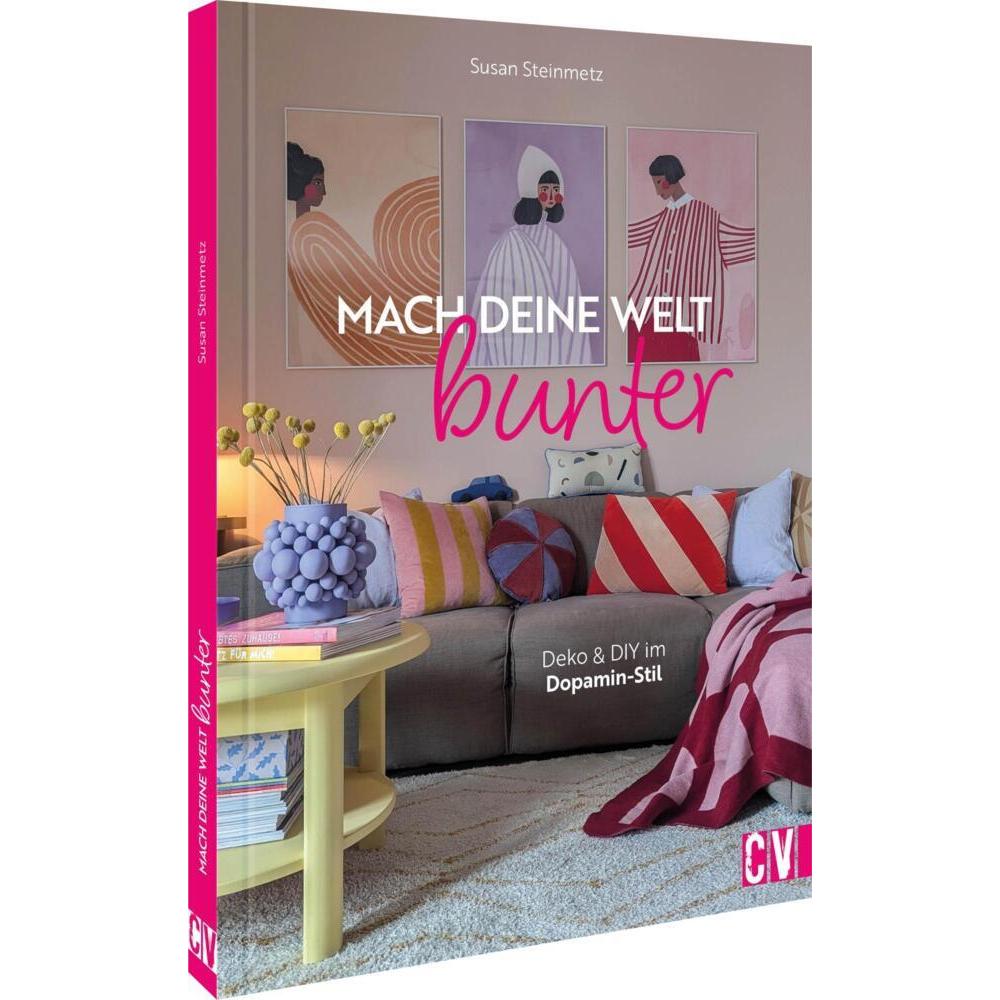 Mach deine Welt bunter, Ratgeber von Susan Steinmetz