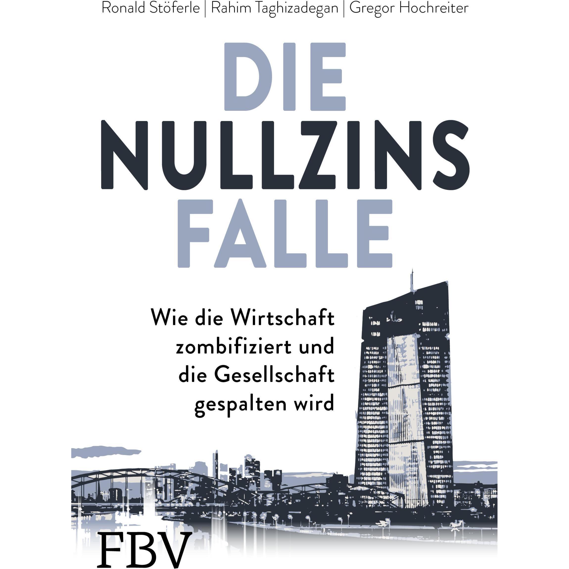 Die Nullzinsfalle, Sachbücher von Gregor Hochreiter, Ronald St�ferle
