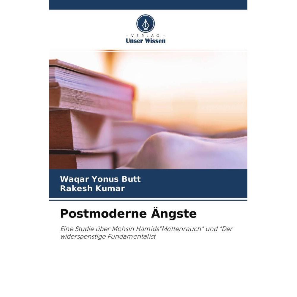 Postmoderne Ängste, Fachbücher von Waqar Yonus Butt, Rakesh Kumar