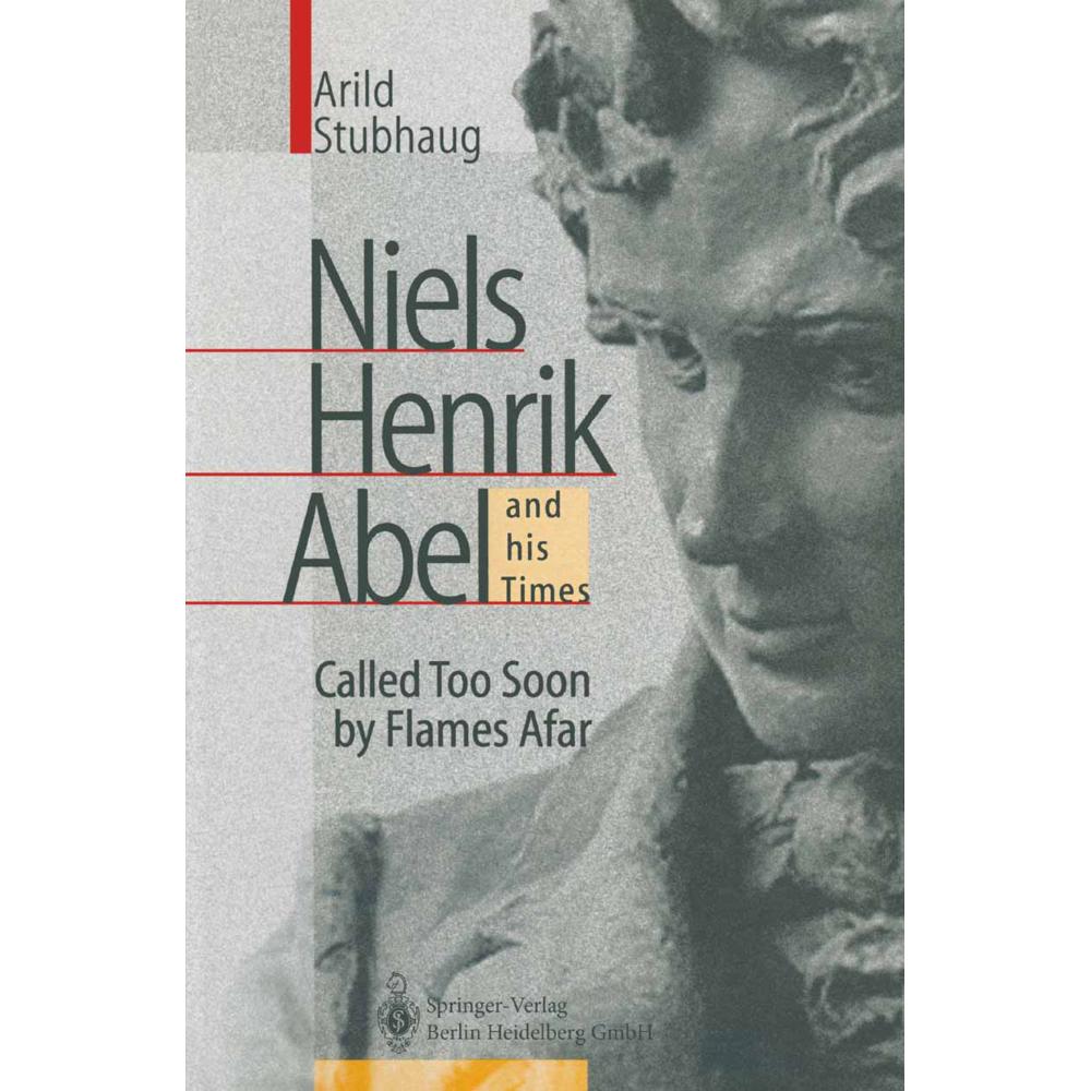 NIELS HENRIK ABEL and his Times, Fachbücher