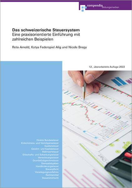 Produktbild Das schweizerische Steuersystem (Deutsch, Nicole Bregy, Reto Arnold, Katya Federspiel, 2022)