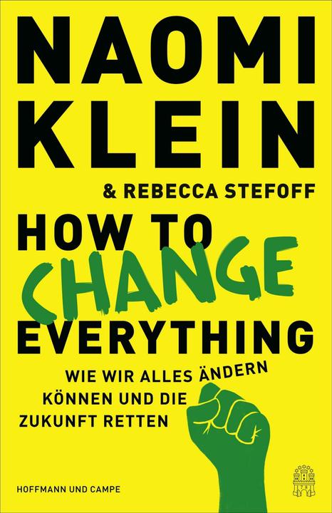 Immagine prodotto How to change everything (Tedesco, Naomi Klein, 2021)