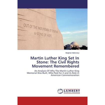 Martin Luther King Set In Stone: The Civil Rights Movement Remembered, Fachbücher