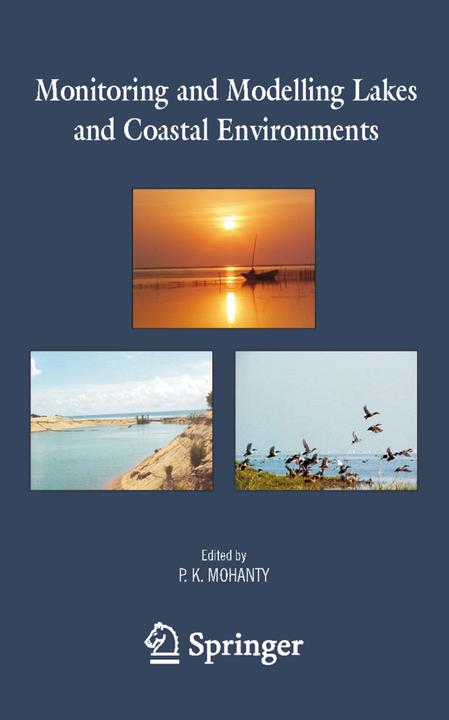 Monitoring and Modelling Lakes and Coastal Environments (Pratap K. Mohanty, 2010)