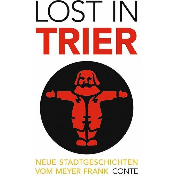 Lost in Trier, Belletristik von Frank P. Meyer