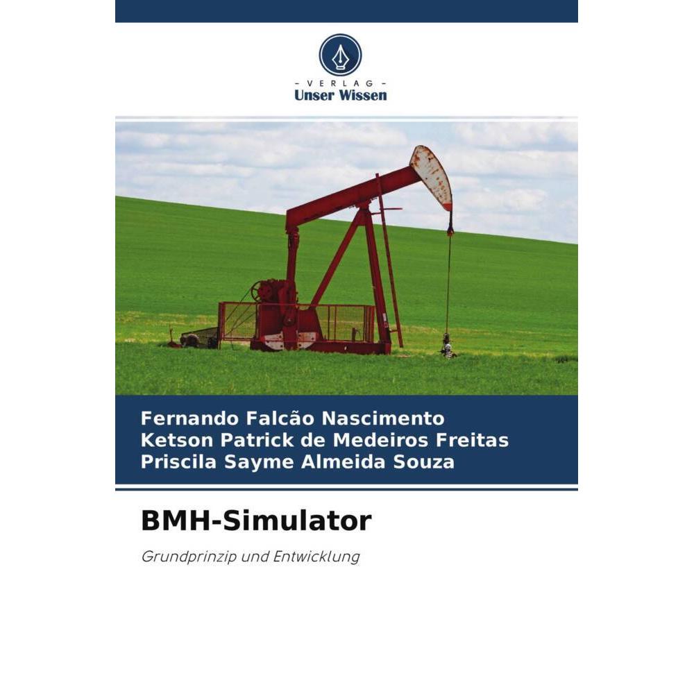 Thumbnail - BMH-Simulator, Fachbücher von Ketson Patrick de Medeiros Freitas, Fernando Falcão Nascimento, Priscila Sayme Almeida Sou...