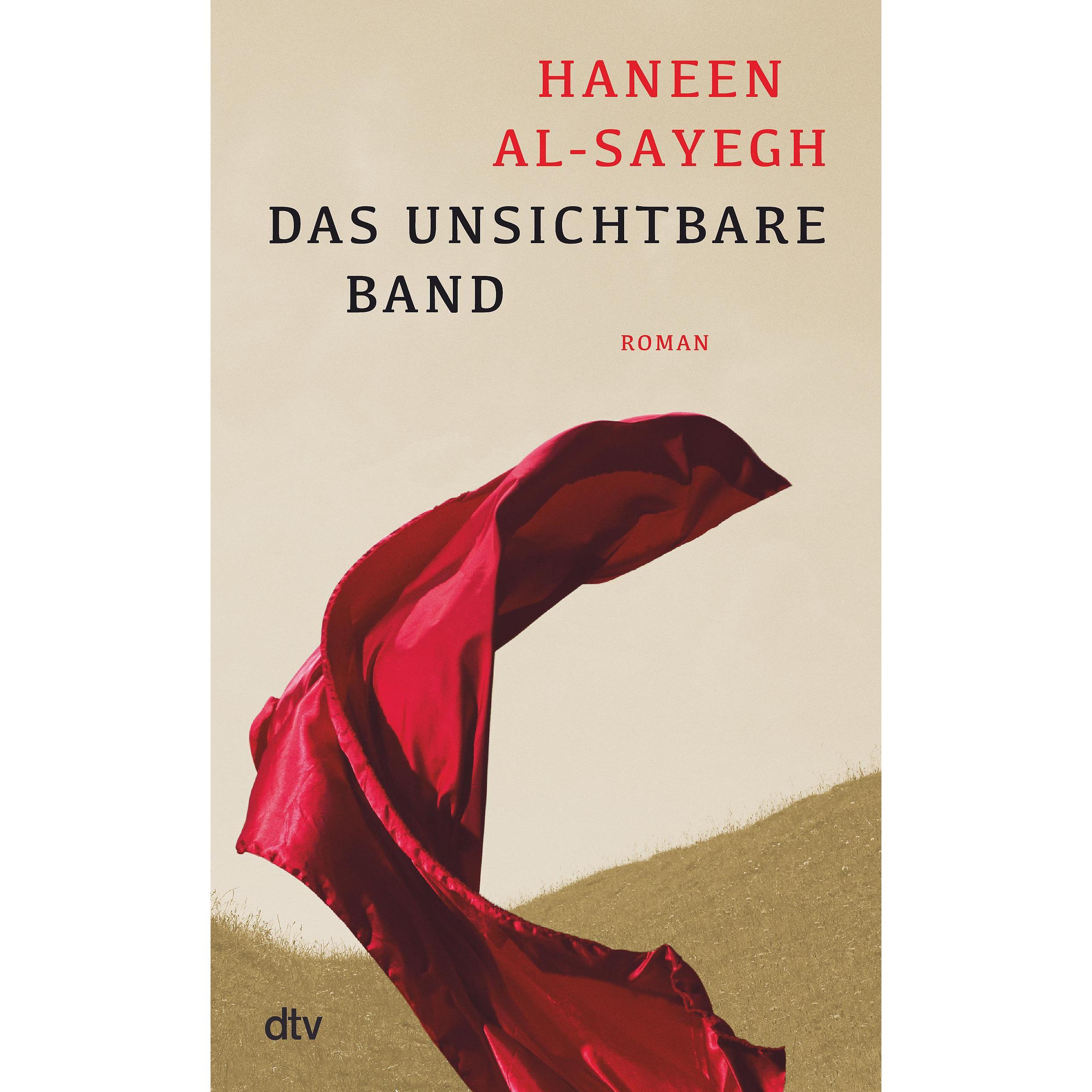 Das unsichtbare Band, Belletristik von Haneen Al-Sayegh