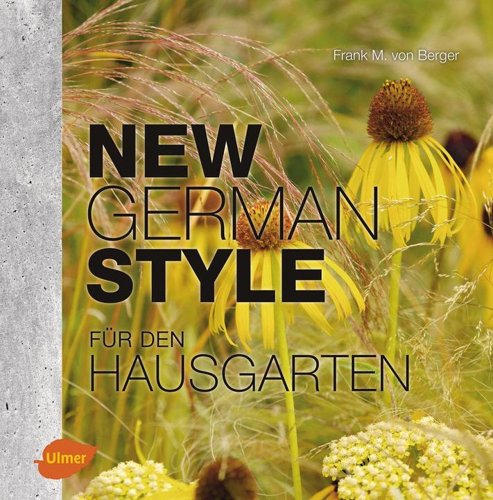 Produktbild New German Style für den Hausgarten (Deutsch, Frank M. von Berger, 2016)