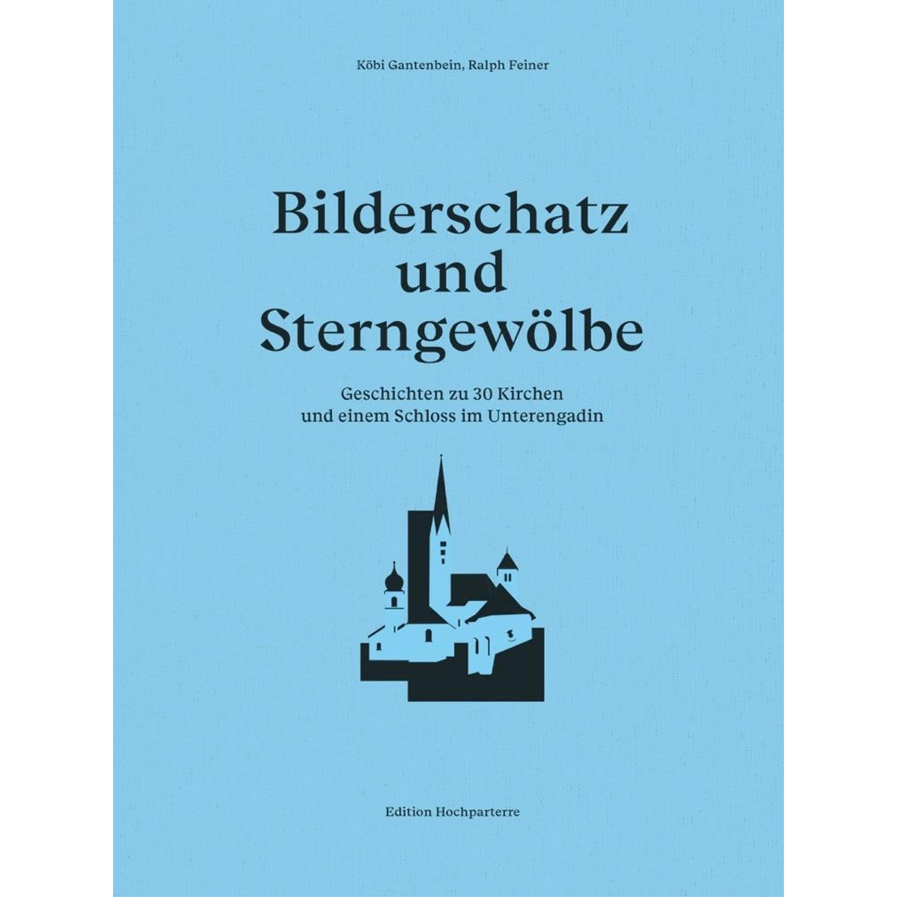 Bilderschatz und Sterngewölbe, Sachbücher von Ralph Feiner, Köbi Gantenbein