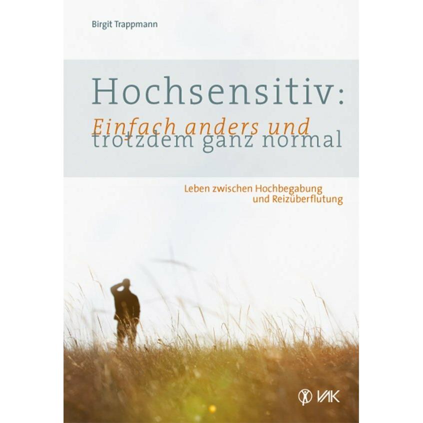 Hochsensitiv: Einfach anders und trotzdem ganz normal, Fachbücher von Birgit Trappmann-Korr