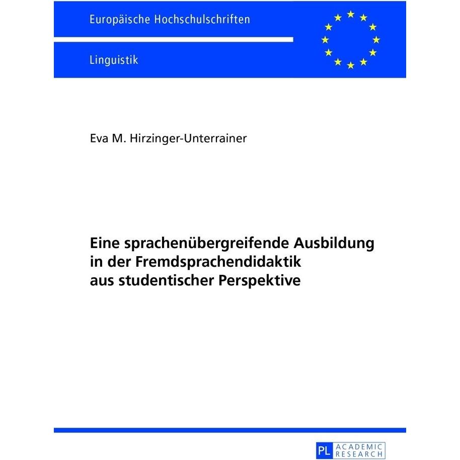 Eine sprachenübergreifende Ausbildung in der Fremdsprachendidaktik aus studentischer Perspektive, Fachbücher von Eva Mar...
