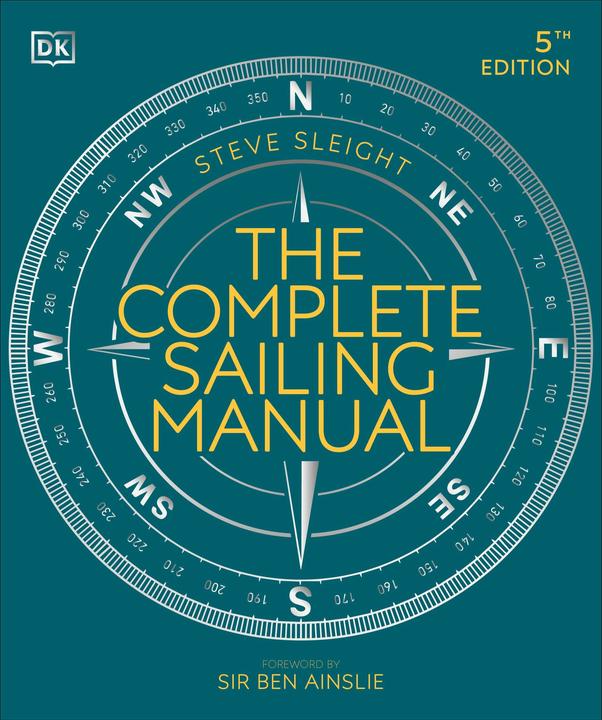 The Complete Sailing Manual (English, Ben Ainslie, Steve Sleight, 2021)