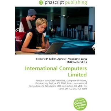 International Computers Limited, Fachbücher von Agnes F. Vandome, Frederic P. Miller, John McBrewster