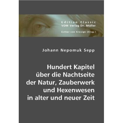 Hundert Kapitel über die Nachtseite der Natur, Zauberwerk und Hexenwesen in alter und neuer Zeit, Fachbücher von Johann ...