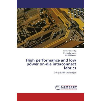 High performance and low power on-die interconnect fabrics, Fachbücher