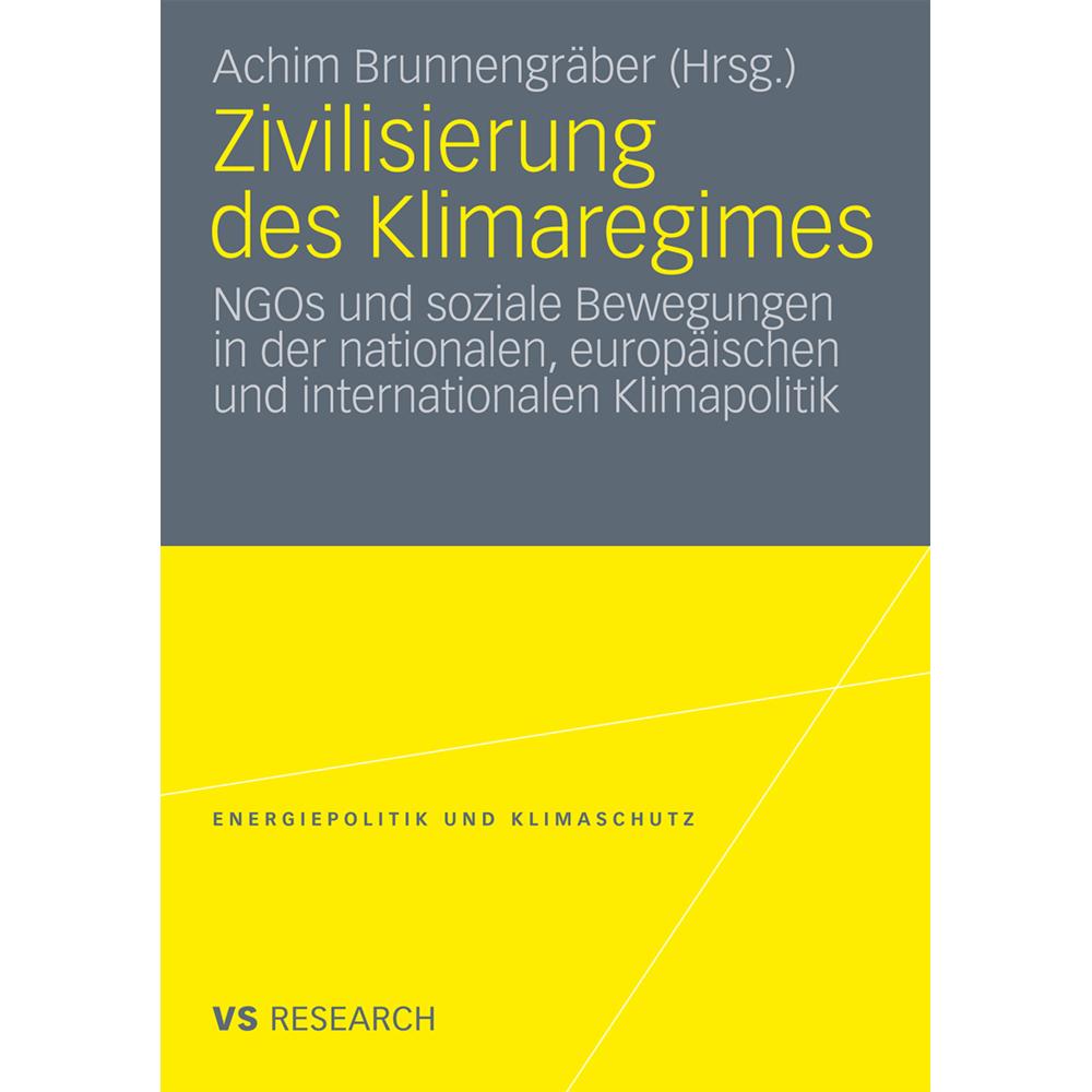 Thumbnail - Zivilisierung des Klimaregimes, Fachbücher von Achim Brunnengräber