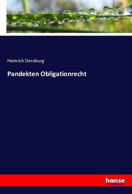 Produktbild Pandekten Obligationrecht (Heinrich Dernburg, 2017)