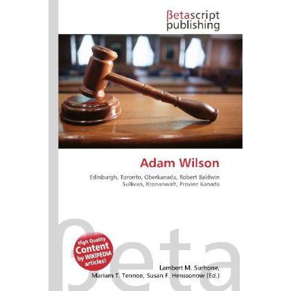 Adam Wilson, Fachbücher von Susan F. Henssonow, Mariam T. Tennoe, Lambert M. Surhone