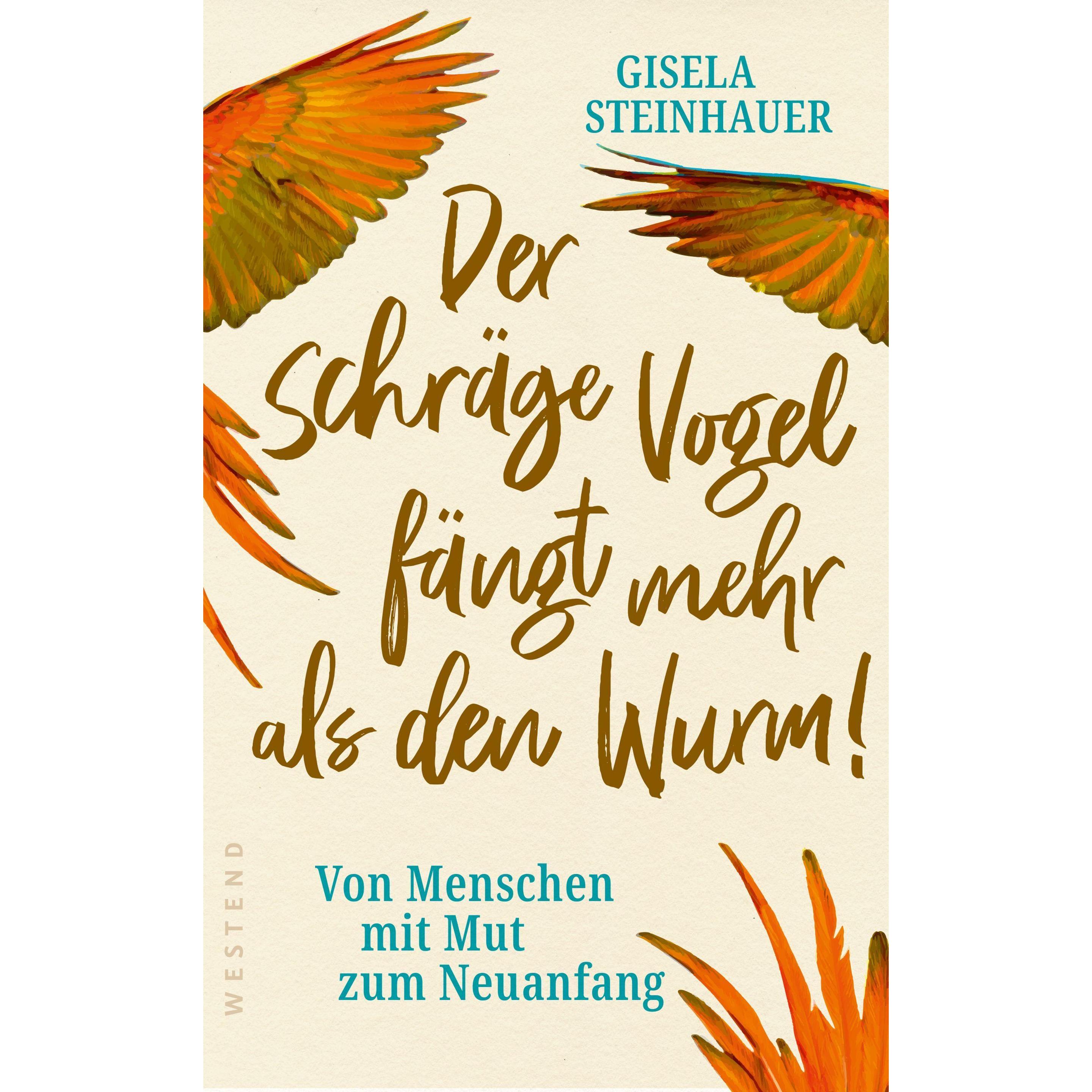 Der schräge Vogel fängt mehr als den Wurm, Sachbücher von Gisela Steinhauer