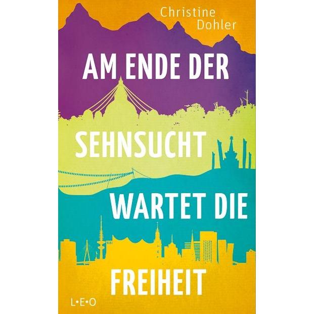 Am Ende der Sehnsucht wartet die Freiheit, Sachbücher von Christine Dohler