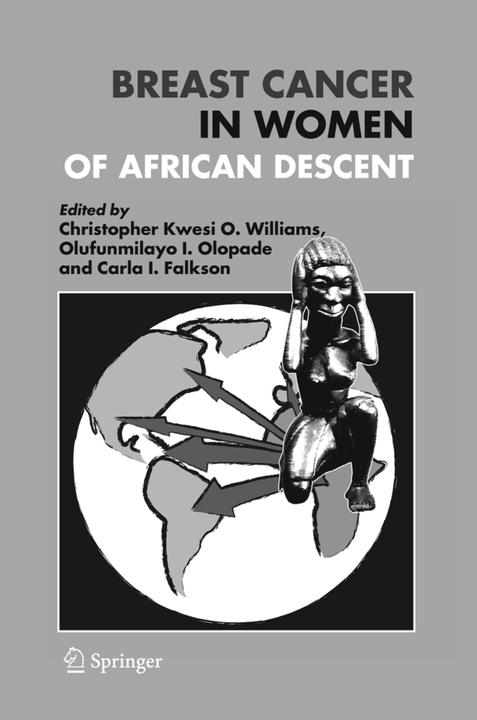 Breast Cancer in Women of African Descent (Englisch, Carla I. Falkson, Christopher Kwesi O. Williams, Olufunmilayo I. Olopade, 2010)