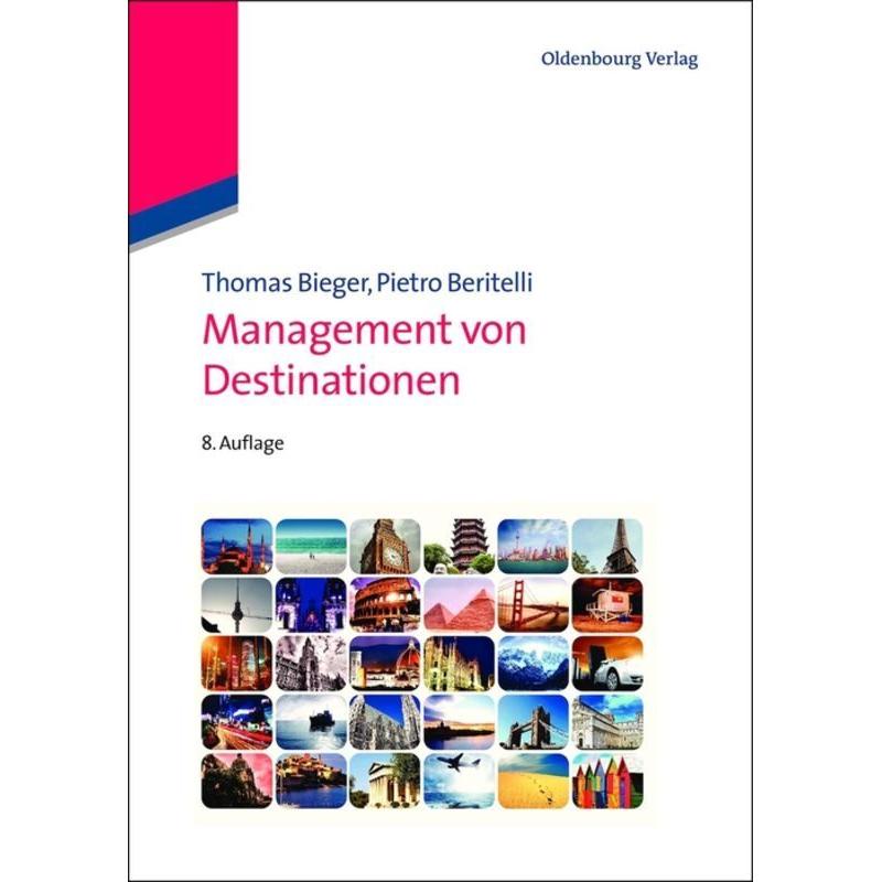Management von Destinationen, Fachbücher von Pietro Beritelli, Thomas Bieger
