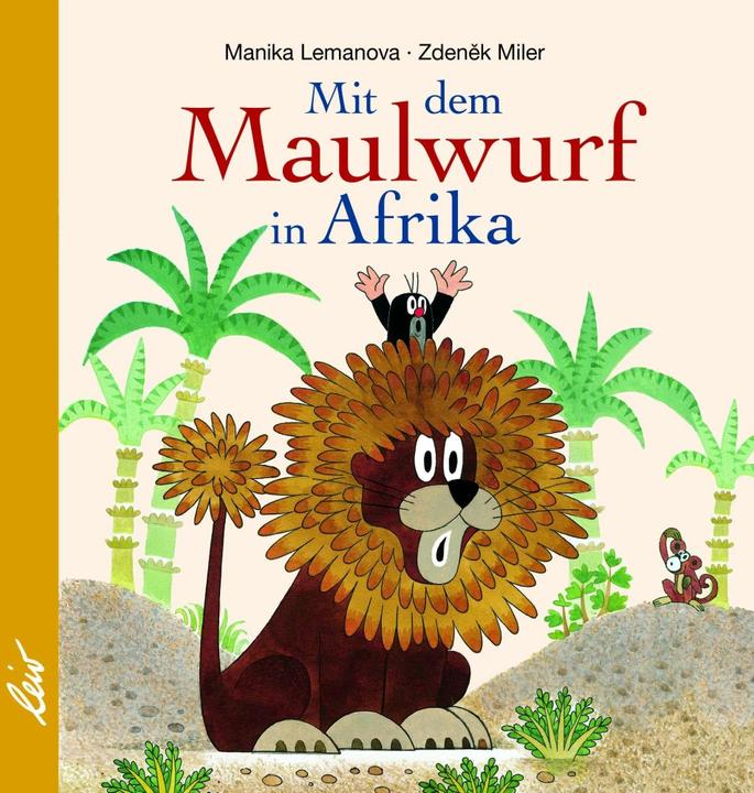 Produktbild Mit dem Maulwurf in Afrika (Deutsch, Manika Lemanova, 2017)