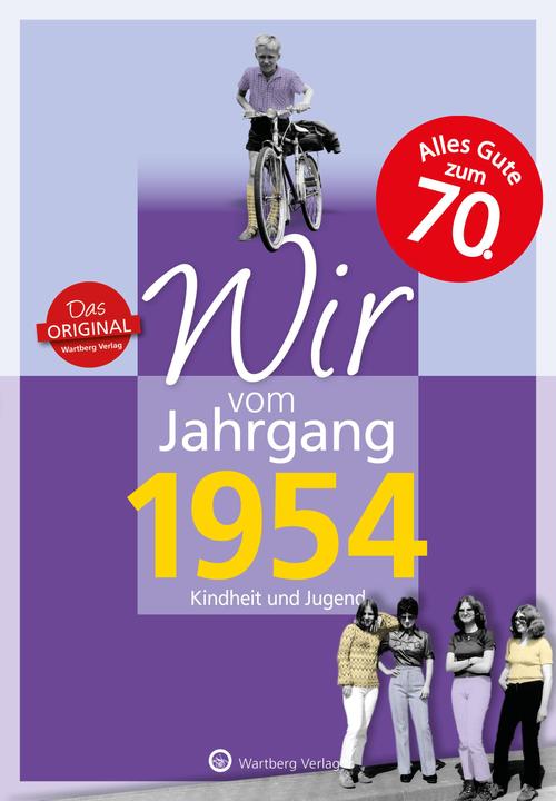 Produktbild Wir vom Jahrgang 1954 - Kindheit und Jugend (Deutsch, Ulrike Lange-Michael, 2018)