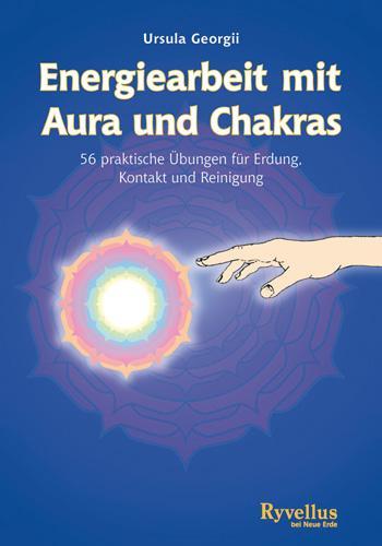 Produktbild Energiearbeit mit Aura und Chakras (Deutsch, Ursula Georgii, 2006)
