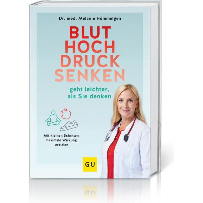 Bluthochdrucksenken geht leichter, als Sie denken, Ratgeber von Melanie Hümmelgen