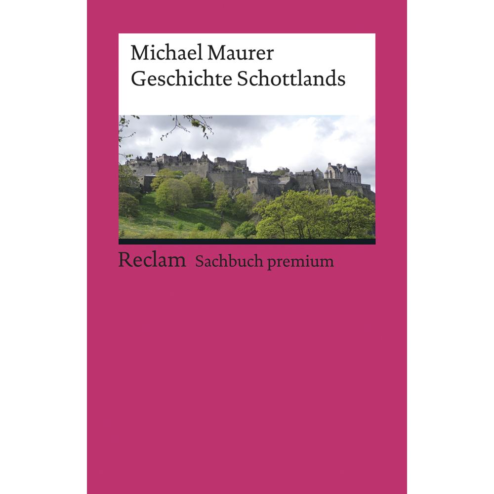 Geschichte Schottlands, Sachbücher von Michael Maurer