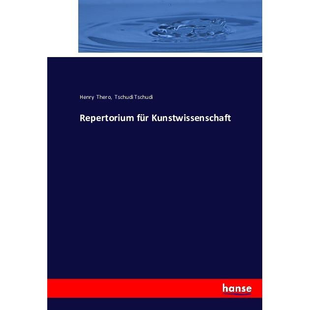 Repertorium für Kunstwissenschaft, Fachbücher von Tschudi Tschudi, Henry Thero