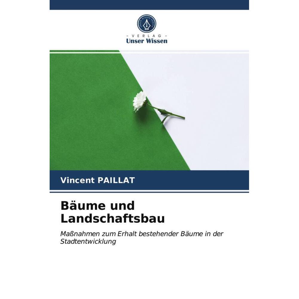 Bäume und Landschaftsbau, Fachbücher von Vincent Paillat