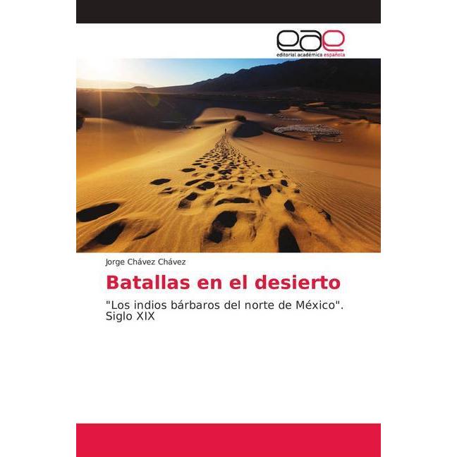Batallas en el desierto, Fachbücher von Jorge Chávez Chávez
