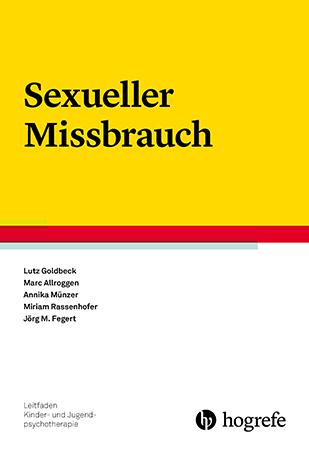Produktbild Leitfaden Kinder- und Jugendpsychotherapie (Band 21): Sexueller Missbrauch (Deutsch, Annika Münzer, Jörg M. Fegert, Marc Allroggen, Marc Mnzer Allroggen, Miriam Rassenhofer, 2016)