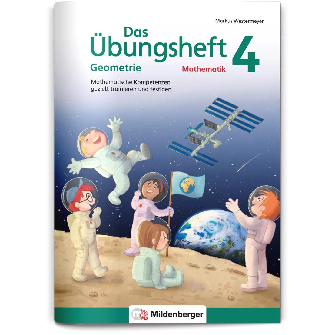 Das Übungsheft Geometrie 4, Schulbücher von Markus Westermeyer