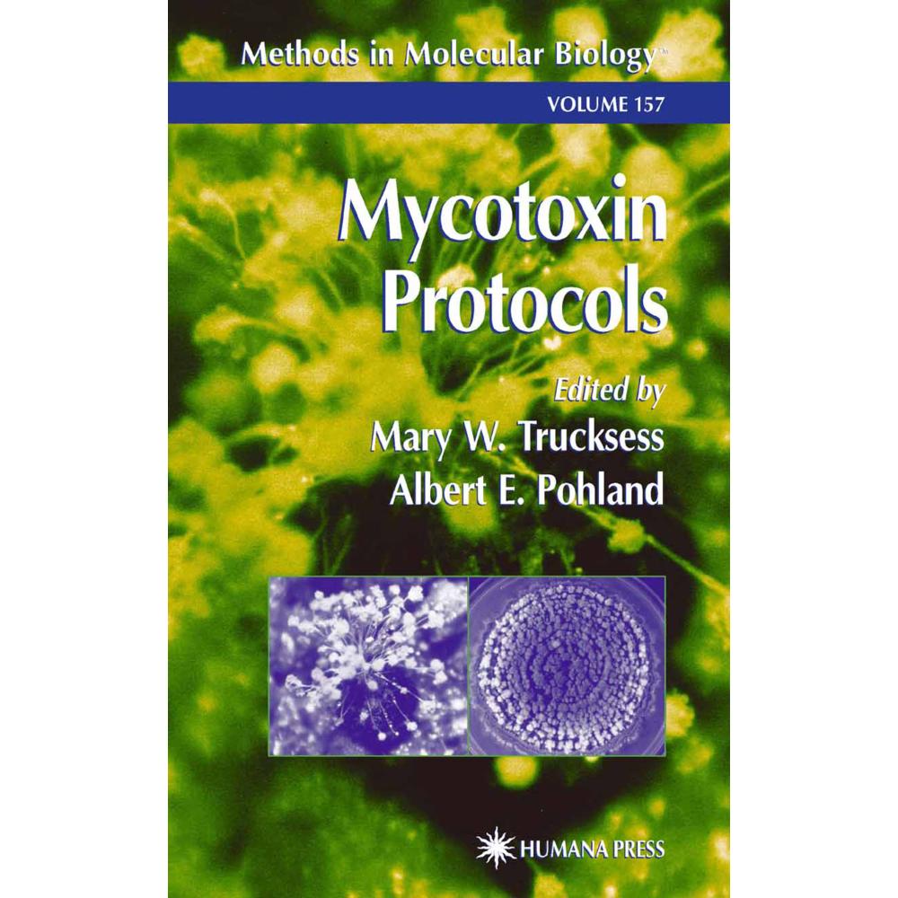 Mycotoxin Protocols, Fachbücher von Mary W. Trucksess, Albert E. Pohland