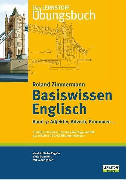 Produktbild Basiswissen Englisch 3. Adjektiv, Adverb, Pronomen (Deutsch, Englisch, Roland Zimmermann, 2005)