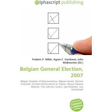 Thumbnail - Belgian General Election, 2007, Fachbücher von Agnes F. Vandome, Frederic P. Miller, John McBrewster