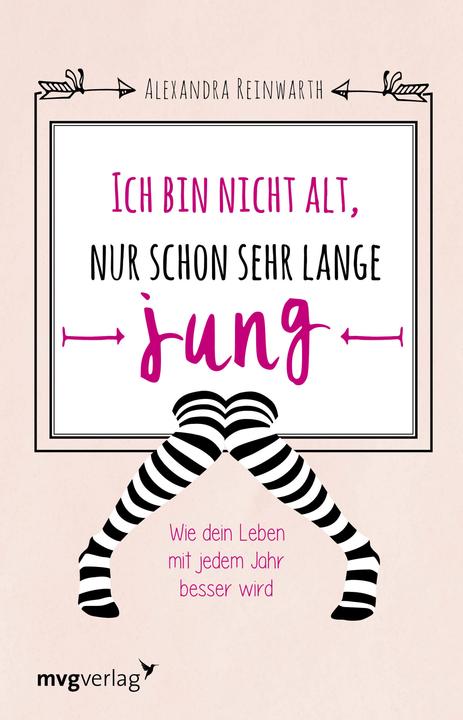 Immagine prodotto Ich bin nicht alt, nur schon sehr lange jung (Tedesco, Alessandra Reinwarth, 2017)