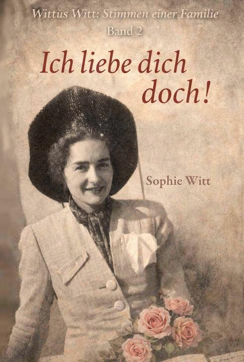 Produktbild Ich liebe dich doch! (Deutsch, Sophie Witt, Wittus Witt, 2026)