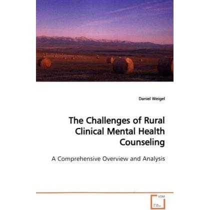 The Challenges of Rural Clinical Mental Health Counseling, Sachbücher