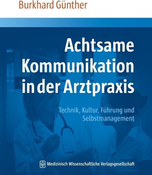 Produktbild Achtsame Kommunikation in der Arztpraxis (Deutsch, Burkhard Günther, 2015)