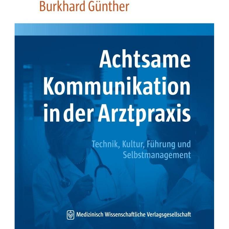 Achtsame Kommunikation in der Arztpraxis, Fachbücher von Burkhard Günther