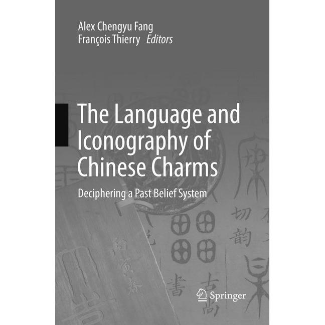 The Language and Iconography of Chinese Charms, Fachbücher von François Thierry, Alex Chengyu Fang