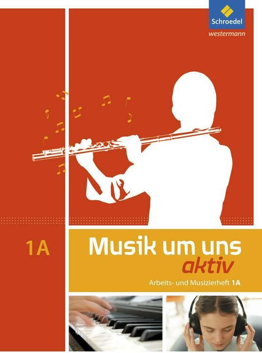 Produktbild Musik um uns aktiv 1. Arbeits- und Musizierheft (Deutsch, Jochen Scheytt, Klaus Weber, Markus Sauter, Mirjam Boggasch, Walter Lindenbaum, 2010)