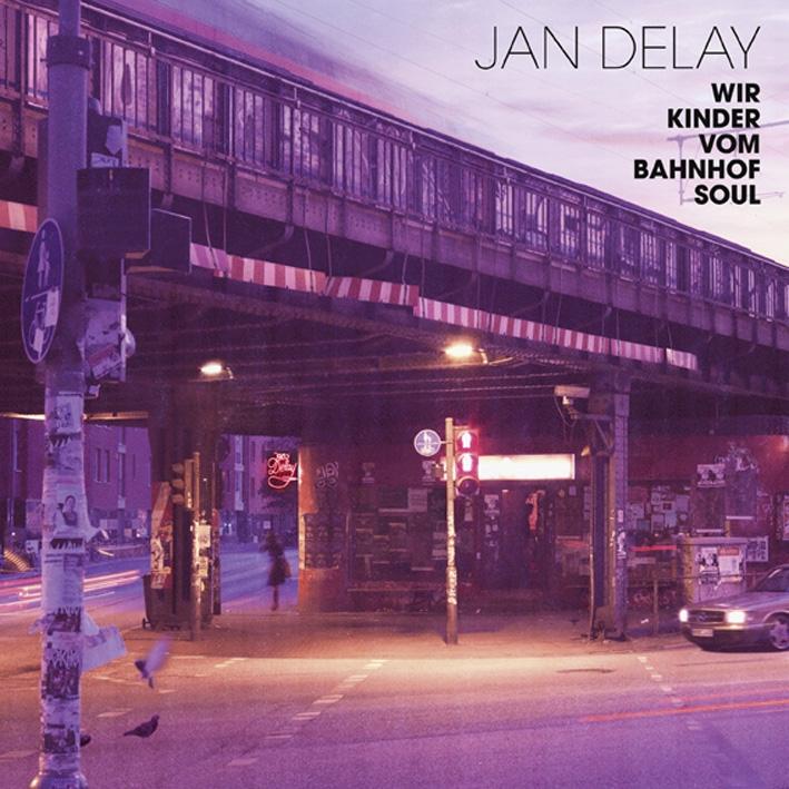 Produktbild Wir Kinder vom Bahnhof Soul (Jan Delay)