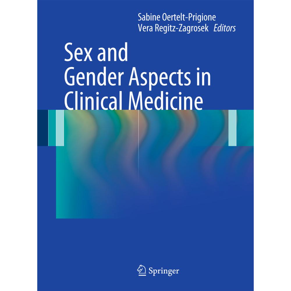 Sex and Gender Aspects in Clinical Medicine, Fachbücher von Vera Regitz-Zagrosek, Sabine Oertelt-Prigione