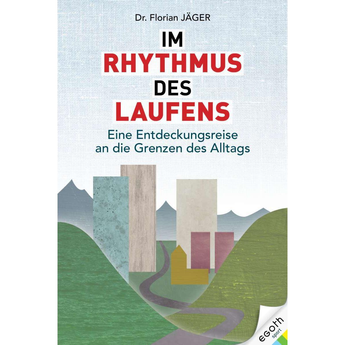 Im Rhythmus des Laufens, Sachbücher von Florian Jäger